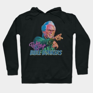 Baby Billy Bible Bonkers!! Hoodie